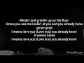Sugarhillddot- I Wanna Love You (Lyrics)
