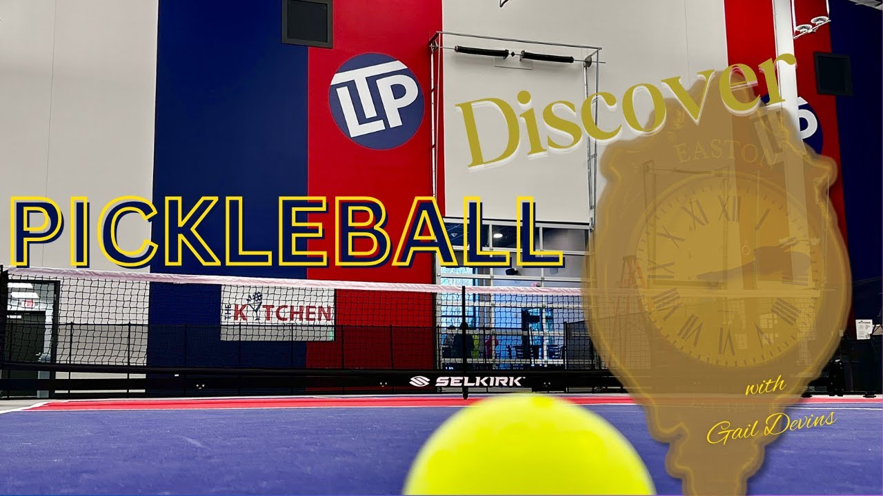 Discover Easton: LTP Pickleball
