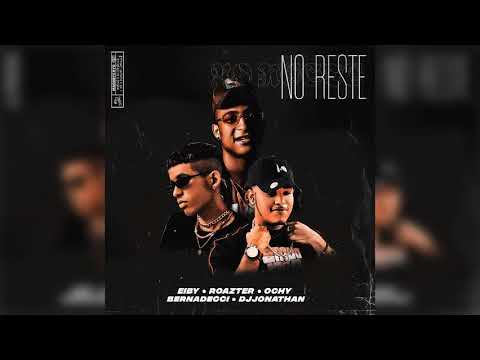 Eiby / Roaster / Ochy / Bernardechi / Dj Jonathan - No Reste