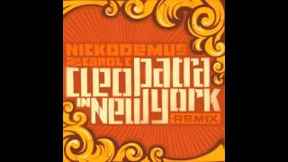Nickodemus feat. Carol C - Cleopatra in New York (Original Version)