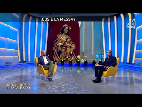 Il Diario di Papa Francesco (TV2000) 14 giugno 2023 - Cos'è la messa?