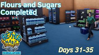 Flours and Sugars Completed - 7 - Days 31-35 - Better Mart