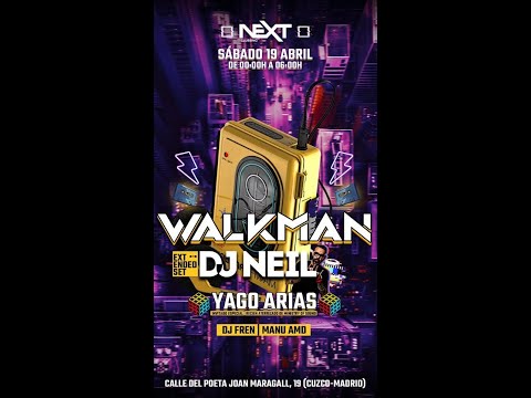 DJ NEIL @ Walkman (sala NEXT, 19-04-2025)