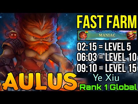 MANIAC Aulus Jungler Fast Farm! - Top 1 Global Aulus by Ye Xiu - Mobile Legends