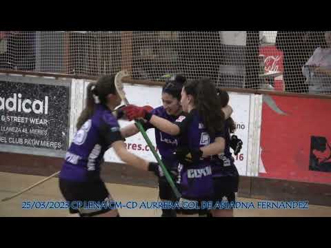 20230325 CP LENA CM-CD AURRERA OK PLATA FEM 01 GOL DE ARIADNA FERNANDEZ IGLESIAS