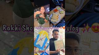 Rakhi Shopping Minivlog✨️😍 #shortvideo #shopping #market #rakshabandhan #viralvideo #shorts