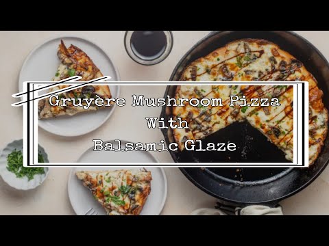 Groy Ray Mushroom Pizza with Balsamic Glaze