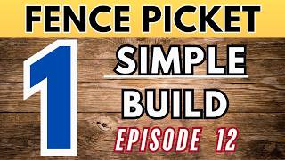 One Fence Picket Woodworking Project: Simple Beginner DIY Build: Episode 12