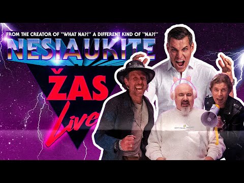 Nesiaukite live - ŽAS