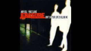 ♪ Erasure - Don&#39;t Say Your Love Is Killing Me | Singles #30/52