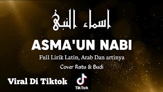 Download lagu LIRIK SHOLAWAT ASMA'UN NABI | VIRAL DI TIKTOK | lengkap lirik arab latin dan terjemahan mp3