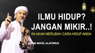 Download lagu HIDUP JANGAN BANYAK MIKIR? - Habib Novel Alaydrus mp3 Download lagu HIDUP JANGAN BANYAK MIKIR? - Habib Novel Alaydrus mp3