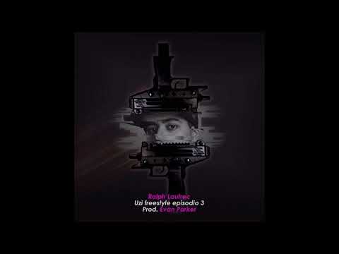 Ralph Lautrec | UZI Freestyle (prod Evan Parker)