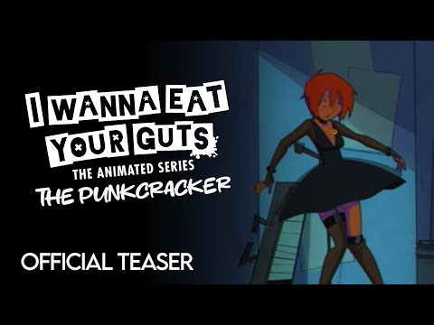 I WANNA EAT YOUR GUTS - The Punkcracker (Official Teaser)