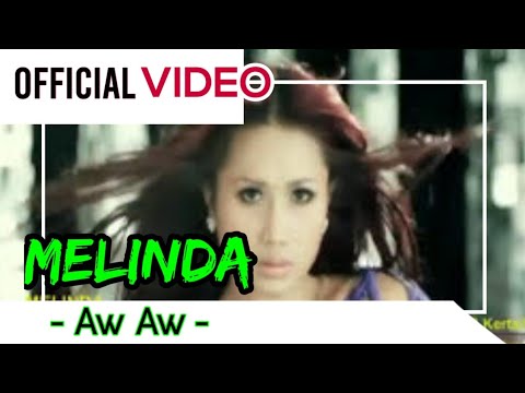 Melinda - Aw Aw ( Official Video )