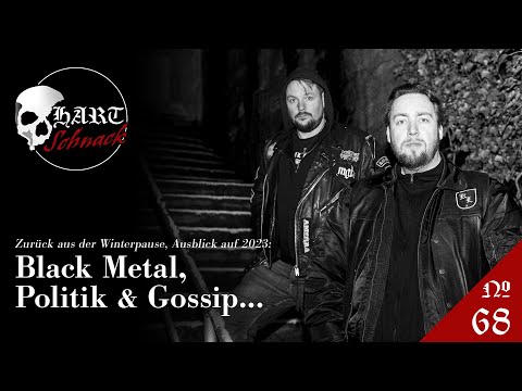 Black Metal, Politik & Gossip - Ausblick auf 2023 | Hartschnack  Folge 68