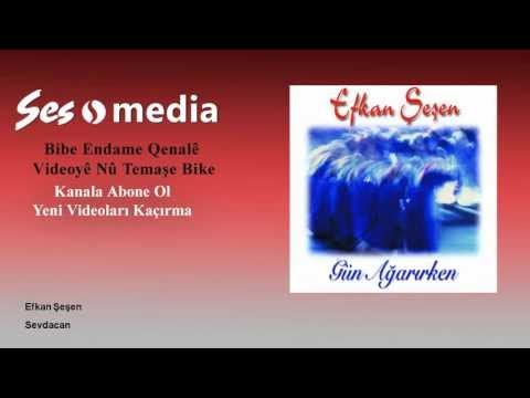 Efkan Şeşen - Sevdacan