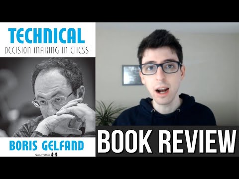 Does Gelfand Live Up To the Hype? | Technical Decision Making in Chess Review