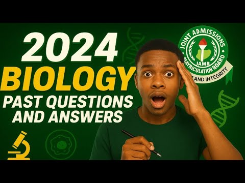JAMB 2024 Biology Past Questions and Answers | Complete 1–50 Real Questions Explained