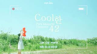 「vietsub」 Park Moonchi ❀ We're cool