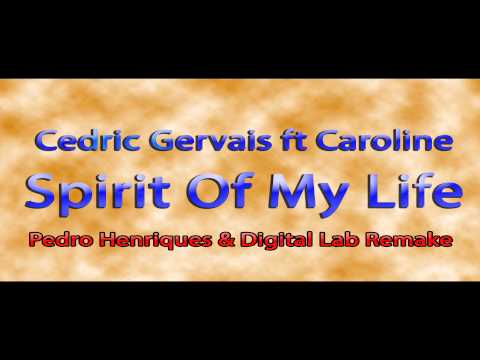 Cedric Gervais ft Caroline  - Spirit Of My Life (Pedro Henriques & Digital Lab Remake) | Club Life