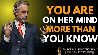 "Jordan Peterson || Why She Thinks About You More Than She Admits || Motivational Speech"