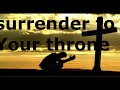 Surrender-Jeremy Camp (Lyrics)