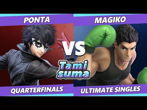TAMISUMA 202 Quarterfinals - Ponta (Joker) Vs. Magiko (Little Mac) Smash Ultimate SSBU