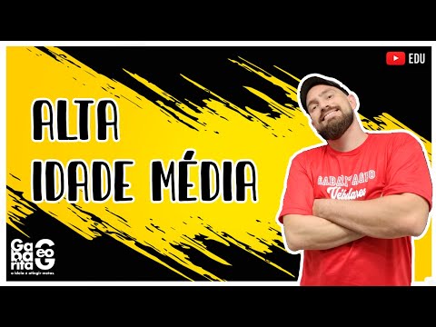 ALTA IDADE MÉDIA | HISTÓRIA | SEMANA DE HUMANAS AULA 01