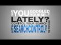 Search Control - Have You Googled Yourself Lately? Search Control - Have You Googled Yourself Lately?