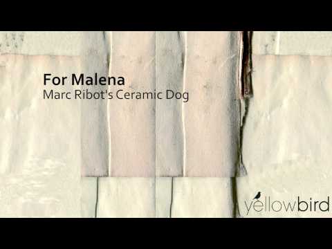 Marc Ribot's Ceramic Dog - For Malena // JazzONLYJazz