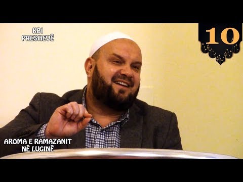 10. Ramazani muaji Pendimit - Hoxhe Sevdail Jakupi