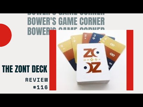 Bower's Game Corner: The Zont Deck Review