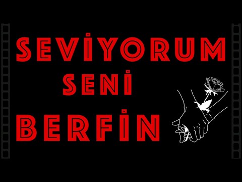 Seviyorum Seni BERFİN - Sevgiliye İsme Özel Aşk Şarkısı | (2021)