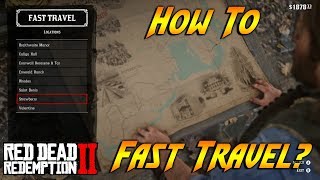 How To Fast Travel In Red Dead Redemption 2! Fast Travel Anywhere Fast! RDR2 Tips And Tricks!