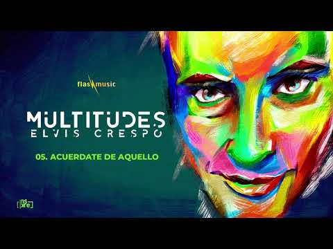 Elvis Crespo - Acuérdate De Aquello (Audio)