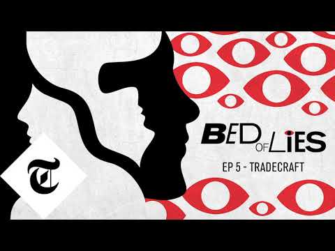 Bed of Lies, series 1: Episode 5 - Tradecraft | Podcast