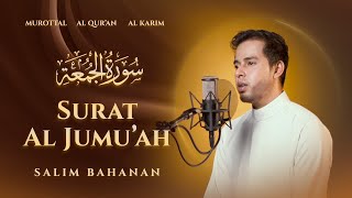 Download lagu SALIM BAHANAN || Al JUMU'AH mp3 Download lagu SALIM BAHANAN || Al JUMU'AH mp3