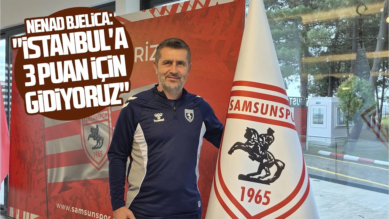 Samsunspor'da Bjelica'dan Başakşehir öncesi net mesaj