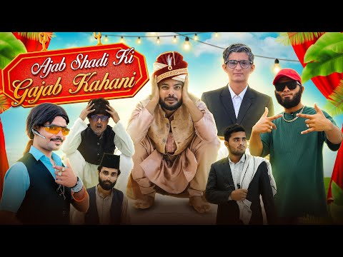 AJAB SHAADI KI GAJAB KAHANI | Capital Zaib | New Video |