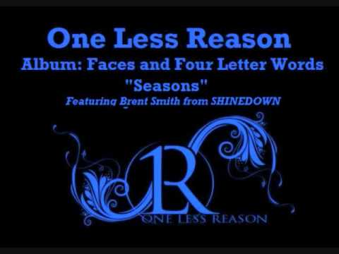 Seasons - One Less Reason - Faces & Four Letter Words (w/ Brent Smith)