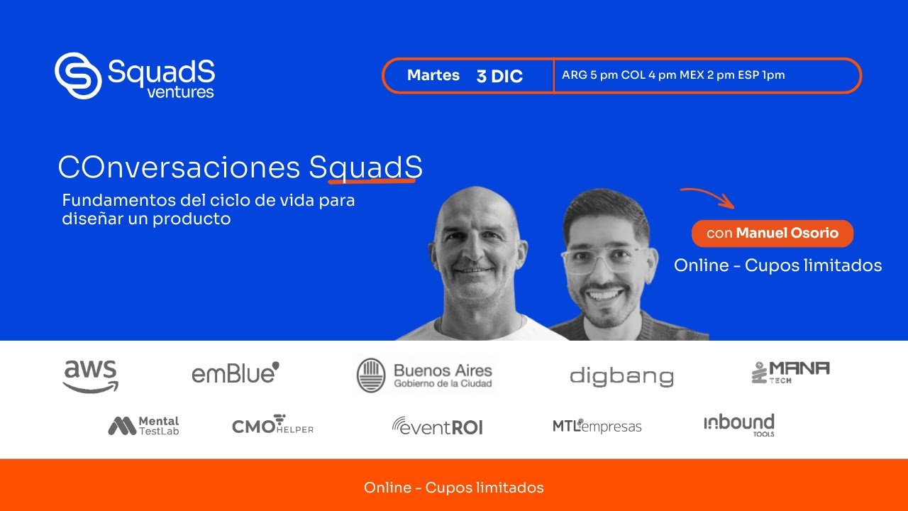 SquadS Chat con Manuel Osorio: Fundamentos del ciclo de vida para diseñar un producto