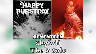 Download lagu SEVENTEEN (세븐틴) - Skyfall(The 8 Solo)-韓繁中字、羅馬拼音歌詞 mp3 Download lagu SEVENTEEN (세븐틴) - Skyfall(The 8 Solo)-韓繁中字、羅馬拼音歌詞 mp3