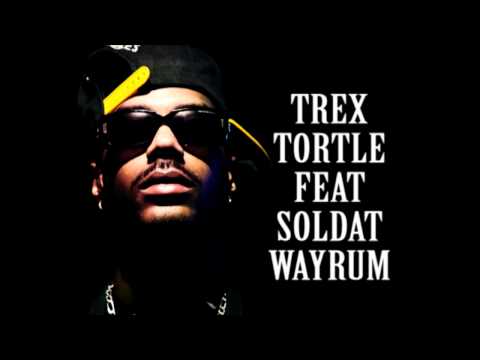 Trextortle feat Soldat Wayrum - J'préfère voir ton cul que ta tête