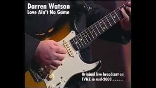 Darren Watson - Love Ain't No Game (Live) 2003