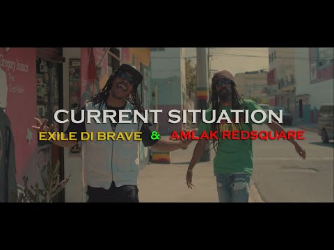 Exile Di Brave - Current Situation feat. Amlak Redsquare
