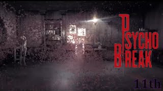 [Psycho Break] ホラーゲーム実況　11th