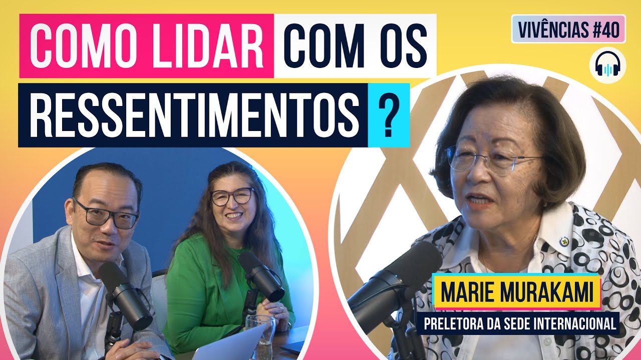 Como lidar com os ressentimentos? - SNICAST: Vivências #40