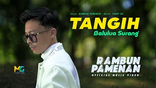 Download lagu Rambun Pamenan - Tangih Balulua Surang mp3