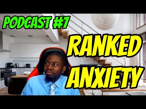 Coach Blaker's Podcast #7: Ranked Anxiety